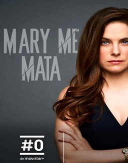 Mary me mata temporada 1