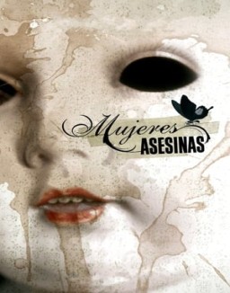 Mujeres asesinas temporada 1